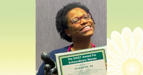 Andrea Hill, RN, Progressive Care Unit/Medical Intensive Care Unit, Hamilton’s most recent recipient of the DAISY Award