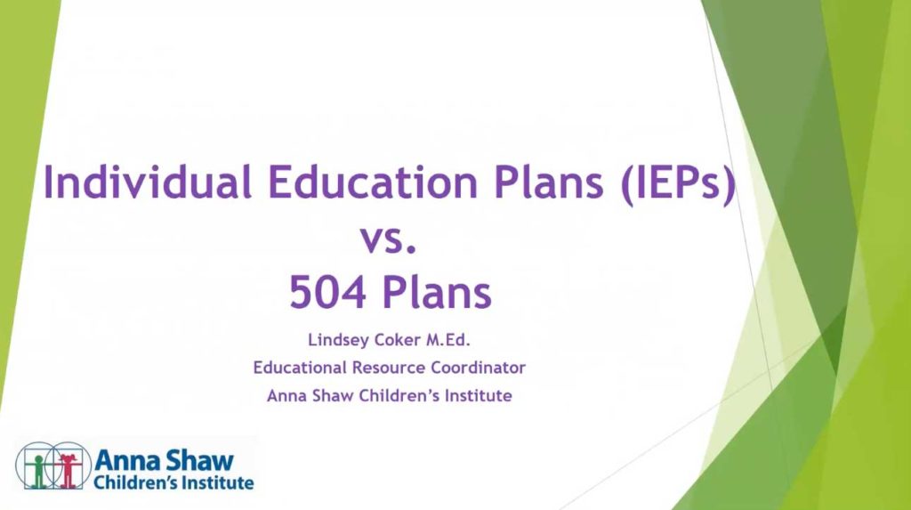 Individual Education Plans (IEPs) vs. 504 Plans