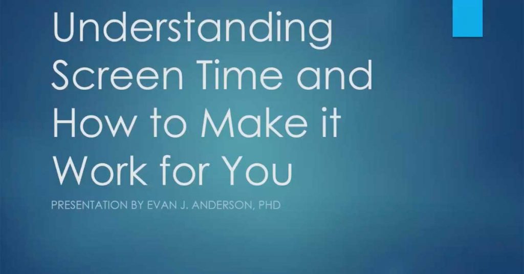 Understanding Screen Time and How to Make it Work for You