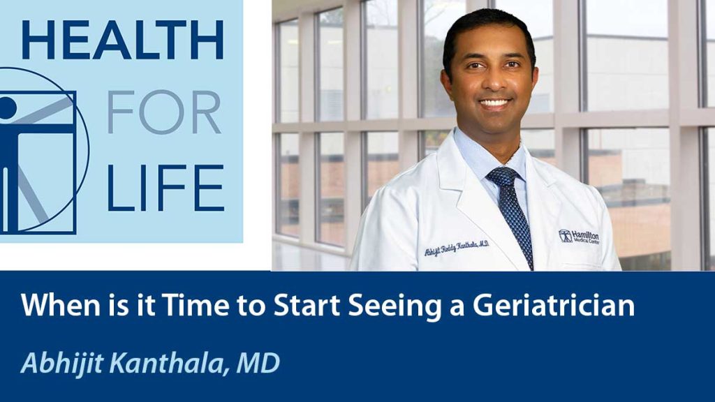 When is it Time to Start Seeing a Geriatrician